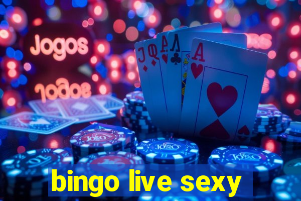 bingo live sexy